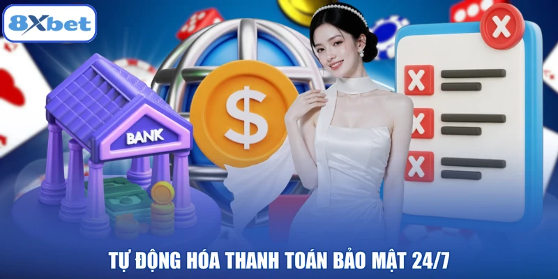 Tự động hóa thanh toán bảo mật 24/7